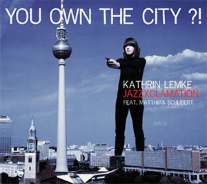 Kathrin Lemke - You own the city ?! - Cover